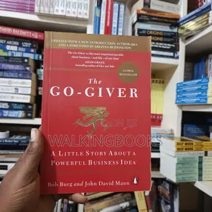 The Go- Giver by Bob Burg and John David Mann
