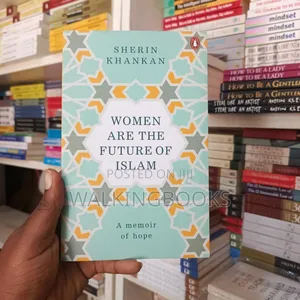 New Women Are the Future of Islam by Sherin Kankan