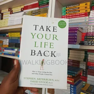 Take Your Life Back by Stephen Arterburn and David Stoop