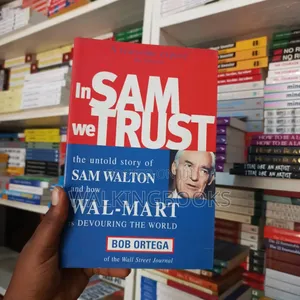In Sam We Trust by Bob Ortega
