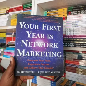 Your First Year in Network Marketing by Mike Yarnell