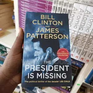 The President Is Missing Bybill Clinton and James Patterson