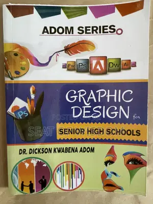 Graphic Design for SHS by Adom Series