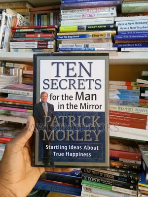 Ten Secrets for the Man in the Mirror.