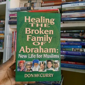 Healing the Broken Family of Abraham