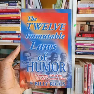 The Twelve Immutable Laws of Humor