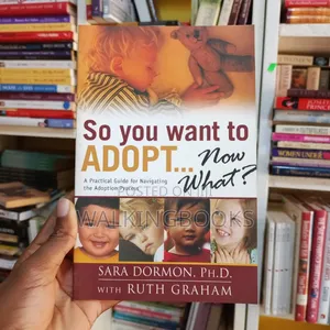 So You Want to Adopt: Now What?