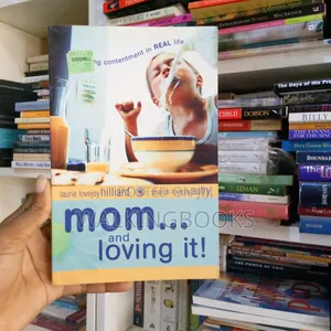 Mom and Loving It!