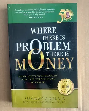 Where There Is Problem There Is Money