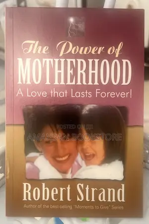 The Power of Motherhood