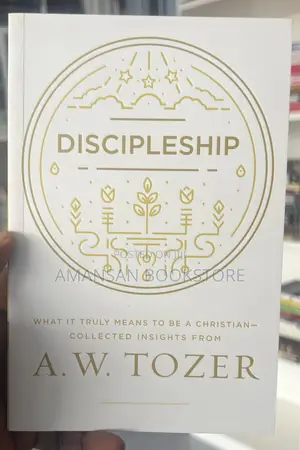 A. W. Tozer on Discipleship