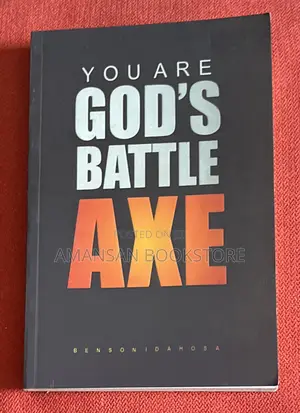 You Are God's Battle Axe