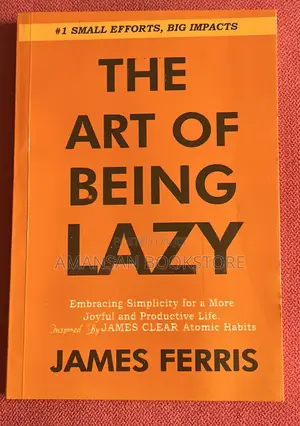 The Art of Being Lazy