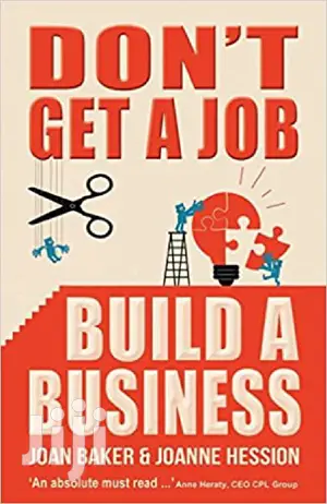 Don't Get a Job Build a Business