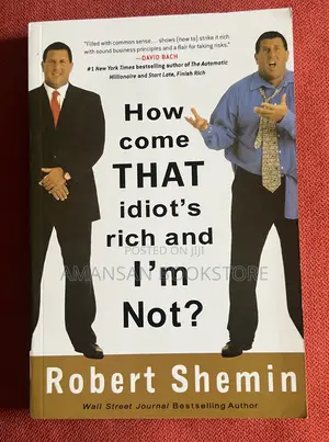 How Come That Idiot's Is Rich and I'm Not