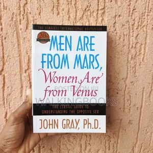Men Are From Mars,Women Are From Venus.