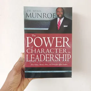 The Power of Character in Leadership