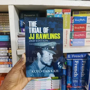 The Trial of J.J Rawlings-Kojo Yankah