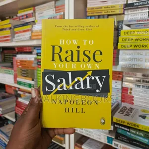How to Raise Your Own Salary-Napoleon Hill