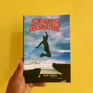 So the Path Does Not Die,Book by Pede Hollist