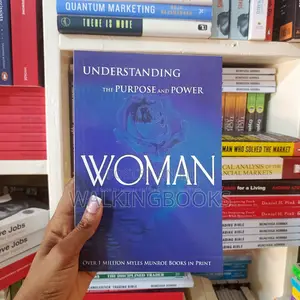 Understanding the Purpose and Power of a Woman-Myles Munroe