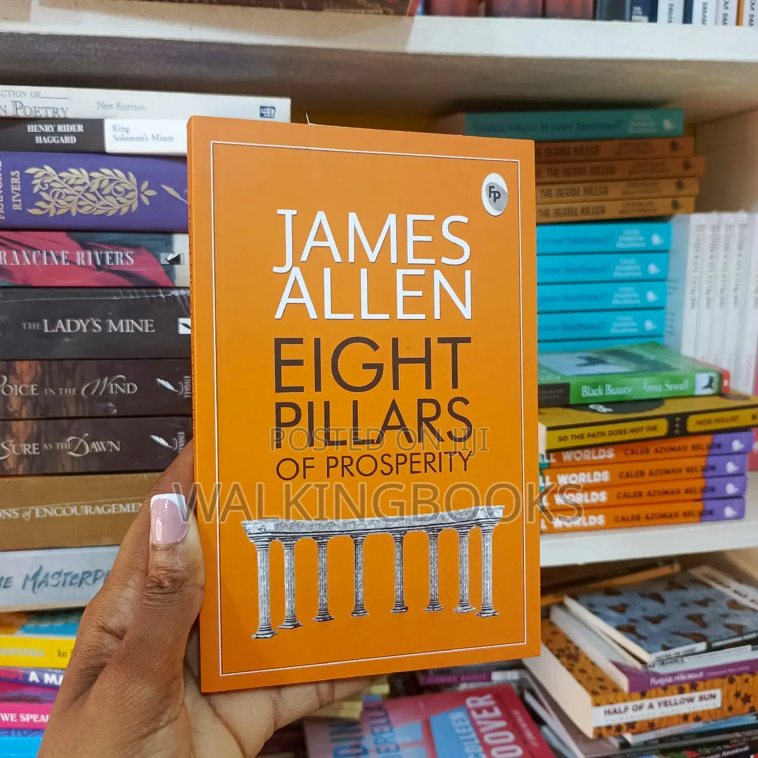 Eight Pillars of Prosperity -James Allen