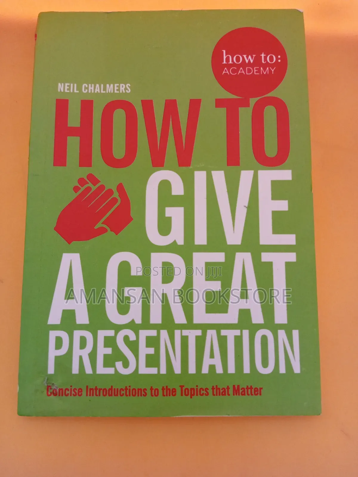 How to Give a Great Presentation