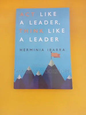 Act Like a Leader,Think Like a Leader