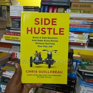 Side Hustle: From Idea to Income in 27 Days