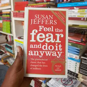 Feel the Fear and Do It Anyway