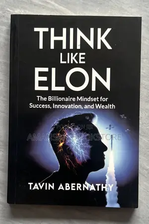 Think Like Elon: The Billionaire Mindset for Success