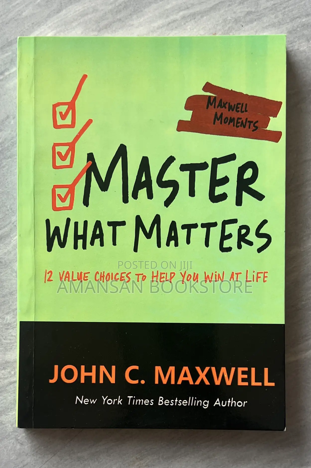 Master What Matters: 12 Value Choices to Help You Win