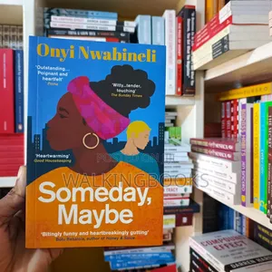 Someday,Maybe-Onyi Nwabineli
