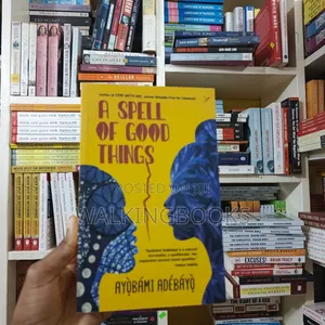 A Spell of Good Things- Ayobami Adebayo