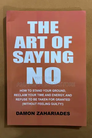 The Art of Saying No