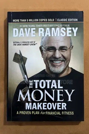 Total Money Makeover: A Proven Plan for Financial Fitness