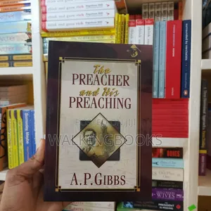 The Preacher And His Preaching- A.P. Gibbs