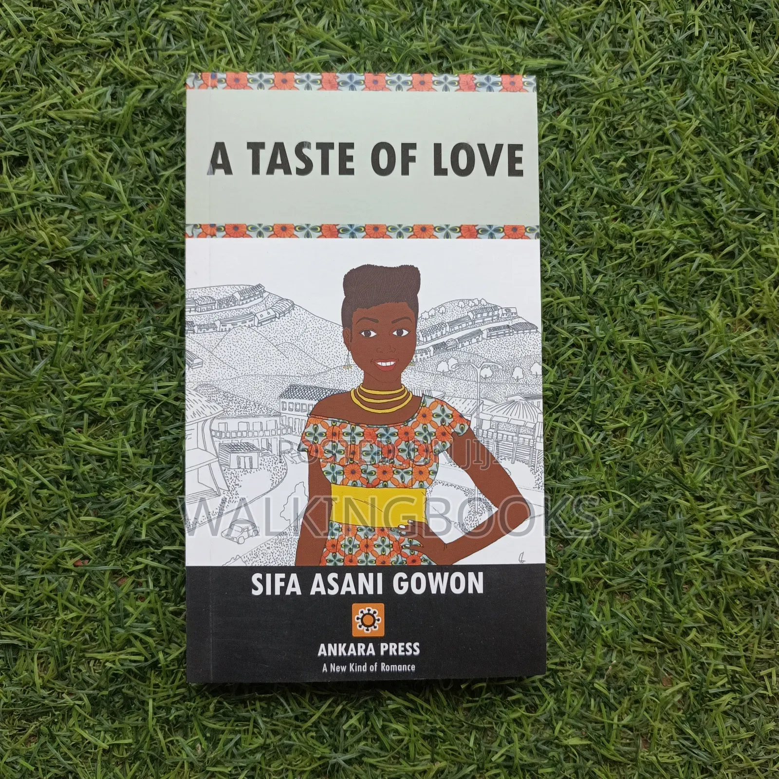 A Taste Of Love- Sifa Asani Gowon