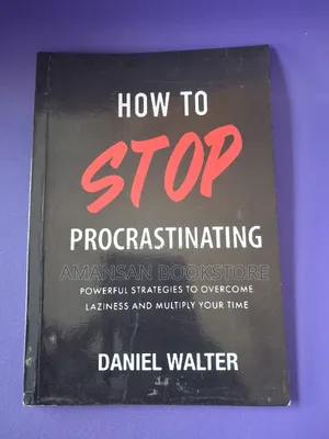 How to Stop Procrastinating
