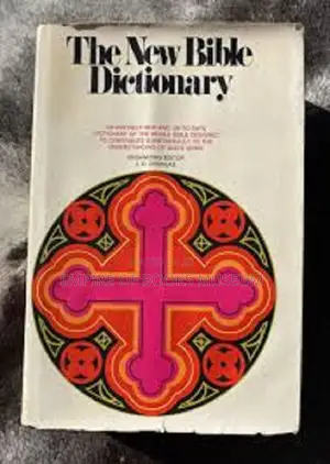 The New Bible Dictionary, Organizing Editor J.D. Douglas