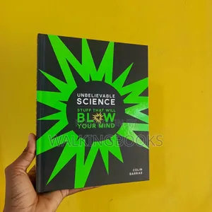 Unbelievable Science Stuff That Will Blow Your Mind