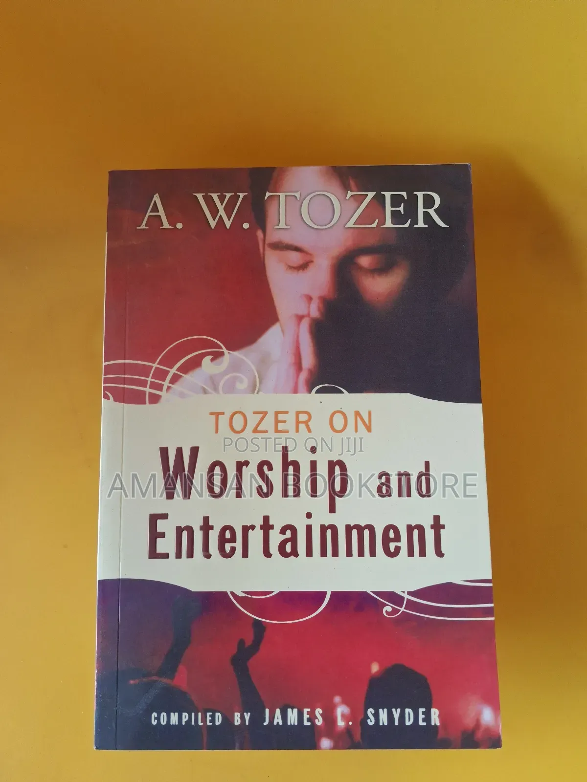 Tozer on Worship and Entertainment