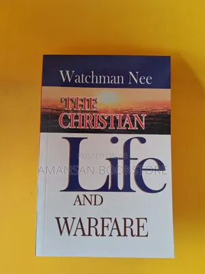The Christian Life and Warfare