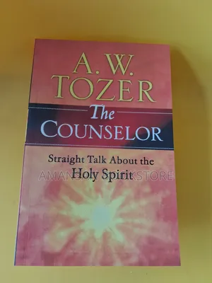 The Counselor by A. W. Tozer