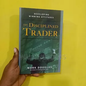 The Disciplined Trader Forex