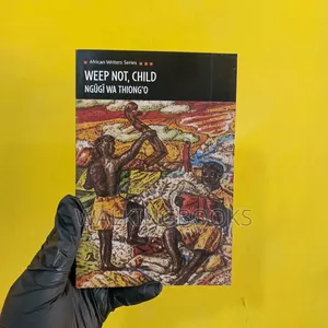 Weep Not Child