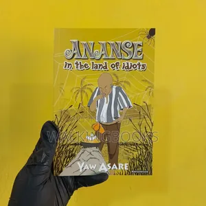 Anansewa In The Land Of Idiots