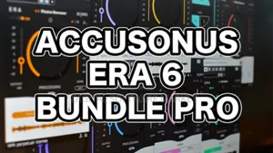 Accusonus Era Bundle Pro 6 Full Version