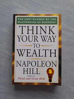 Think Your Way to Wealth