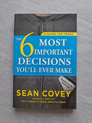 The 6 Most Important Decisions You'll Ever Make